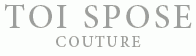 Toi Spose Couture